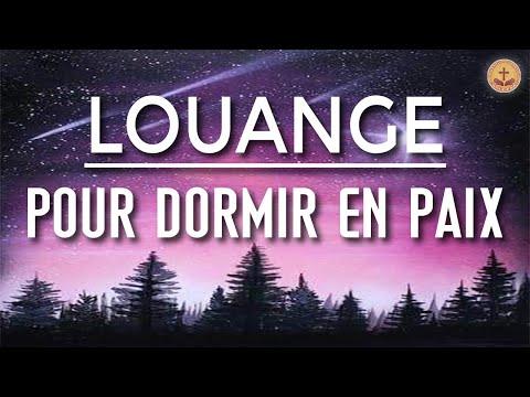 Louange et Adoration pour Dormir en Paix - Prière du Soir Avant de Dormir