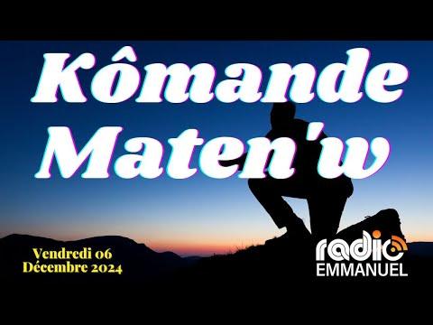 KÔMANDE MATEN'W | RADIO EMMANUEL | PIERRE BINSE ROCHE