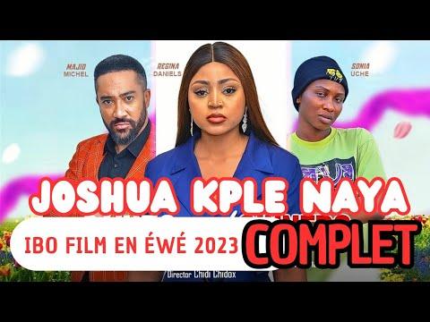 JOSHUA KPLE NAYA 1-2-3-4-5-6 [ Ibo Film Complet En Éwé 2023]